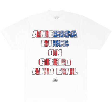 America Runs On Tee, 333 Half-Evil