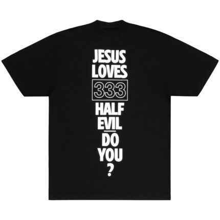 Jesus Loves Half Evil Tee, 333 Half-Evil